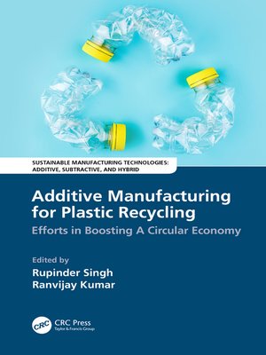 cover image of Additive Manufacturing for Plastic Recycling
